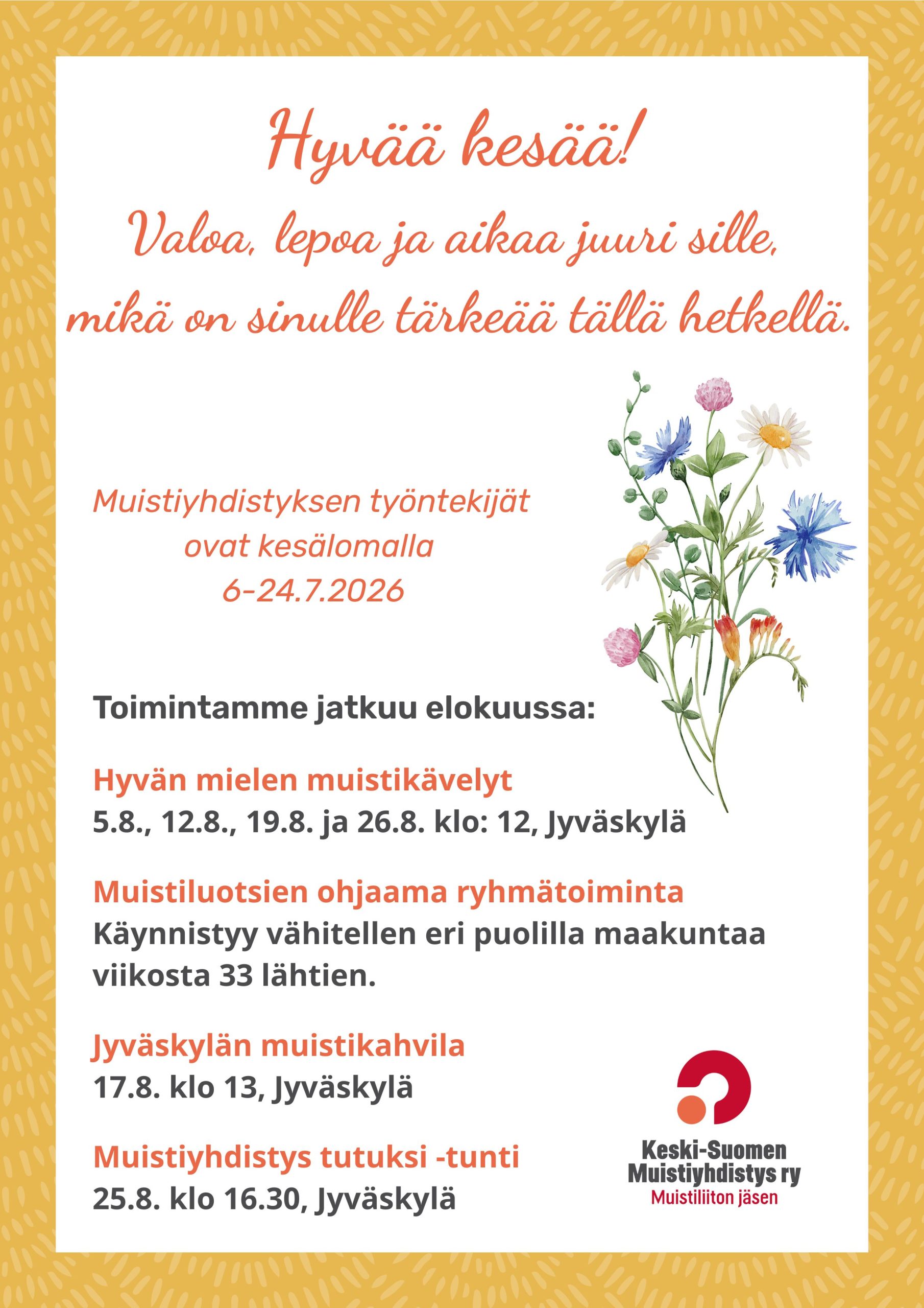 Toiminta jatkuu elokuussa