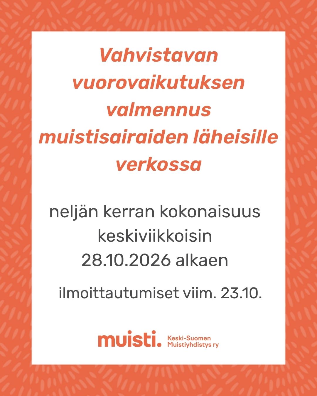 Vahvistavan vuorovaikutuksen valmennuksen tietoja